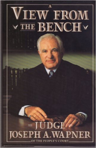 A View From the Bench by Joseph Wapner